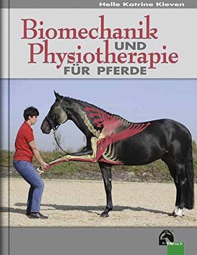Biomechanik und Physiotherapie für Pferde von Fn-Verlag